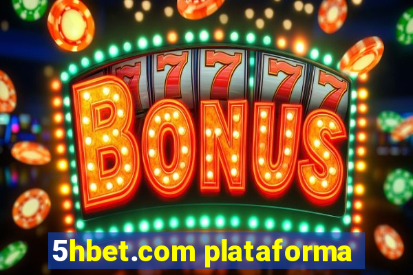 5hbet.com plataforma